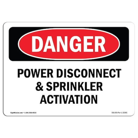 Signmission OSHA Danger Sign, 10" Height, Rigid Plastic, Power Disconnect And Sprinkler Activation, Landscape OS-DS-P-1014-L-2385